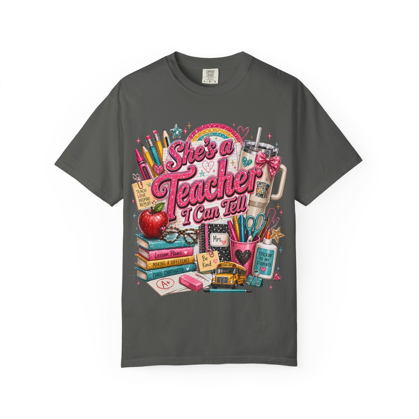 She’s a Teacher I Can Tell T-Shirt — Cute School Supplies Graphic Tee for Teachers