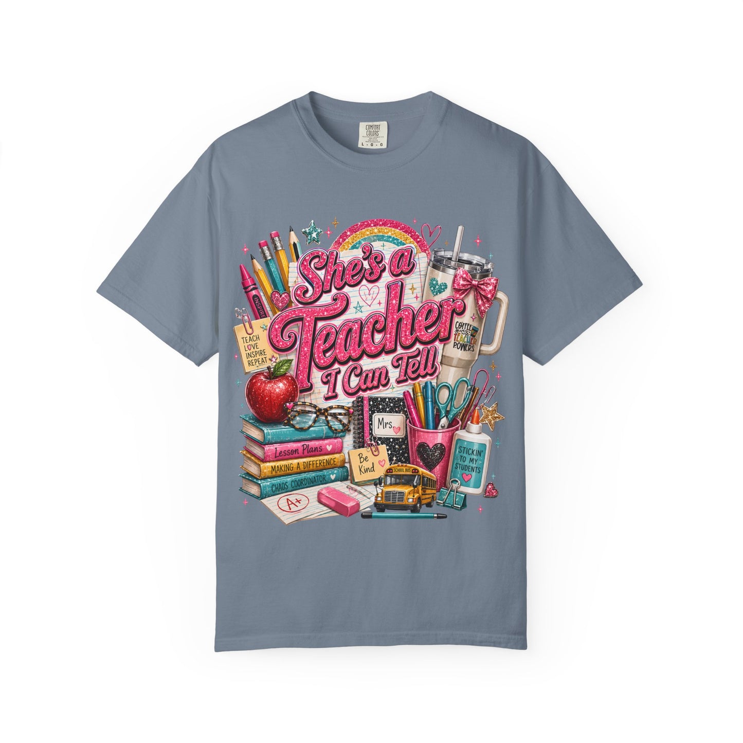 She’s a Teacher I Can Tell T-Shirt — Cute School Supplies Graphic Tee for Teachers