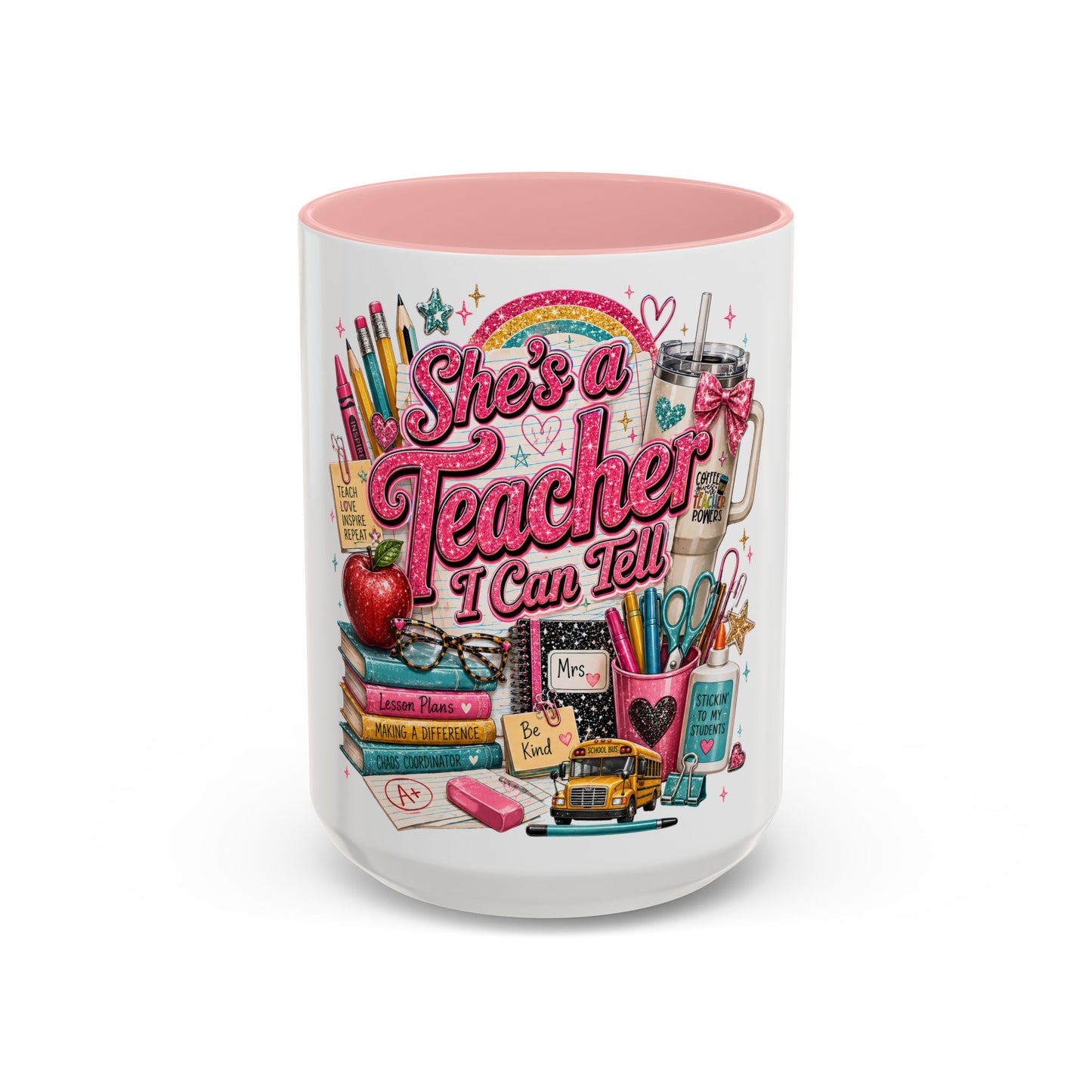 She's a Teacher I Can Tell Coffee Mug – Gift for Female Teachers, Cute School Supplies Design (11/15 oz)