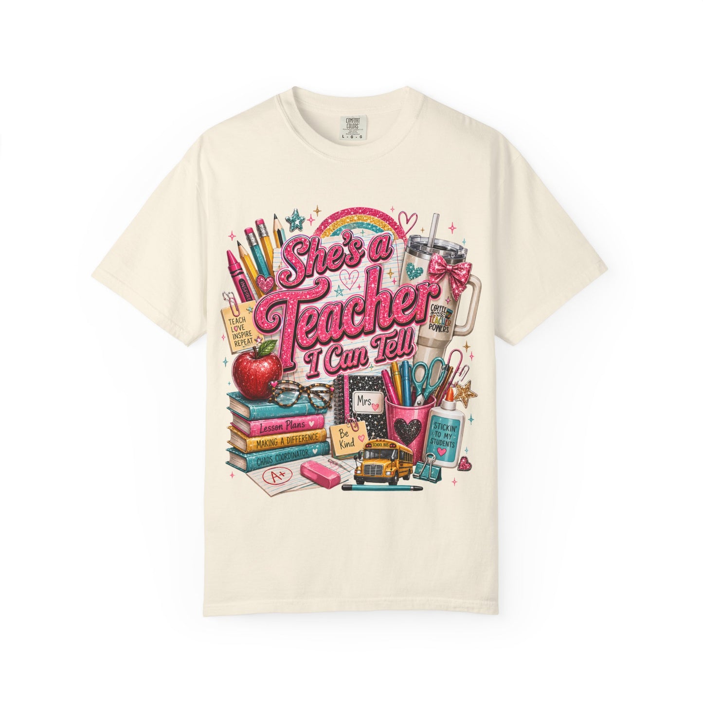 She’s a Teacher I Can Tell T-Shirt — Cute School Supplies Graphic Tee for Teachers