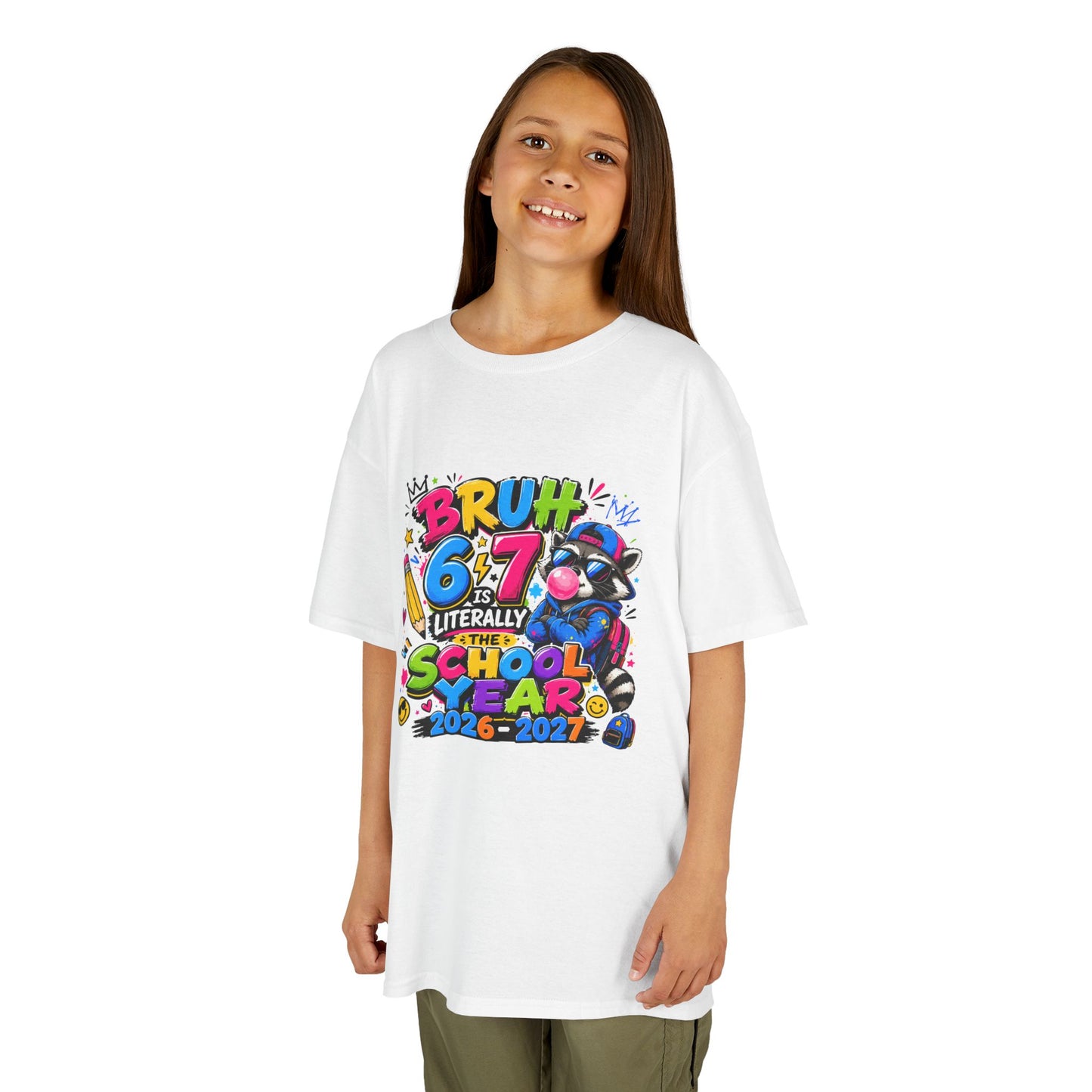 Kids 6-7 School Year T‑Shirt — "Bruh 6/7 Literally School Year 2026-2027" Colorful Back-to-School Tee