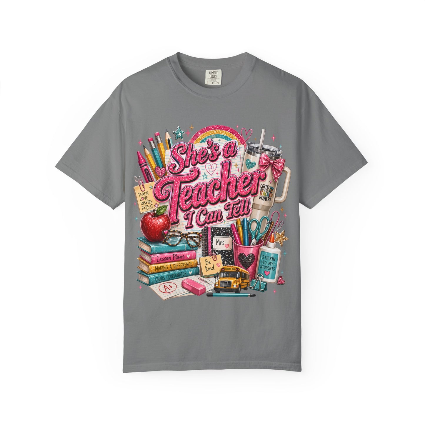 She’s a Teacher I Can Tell T-Shirt — Cute School Supplies Graphic Tee for Teachers