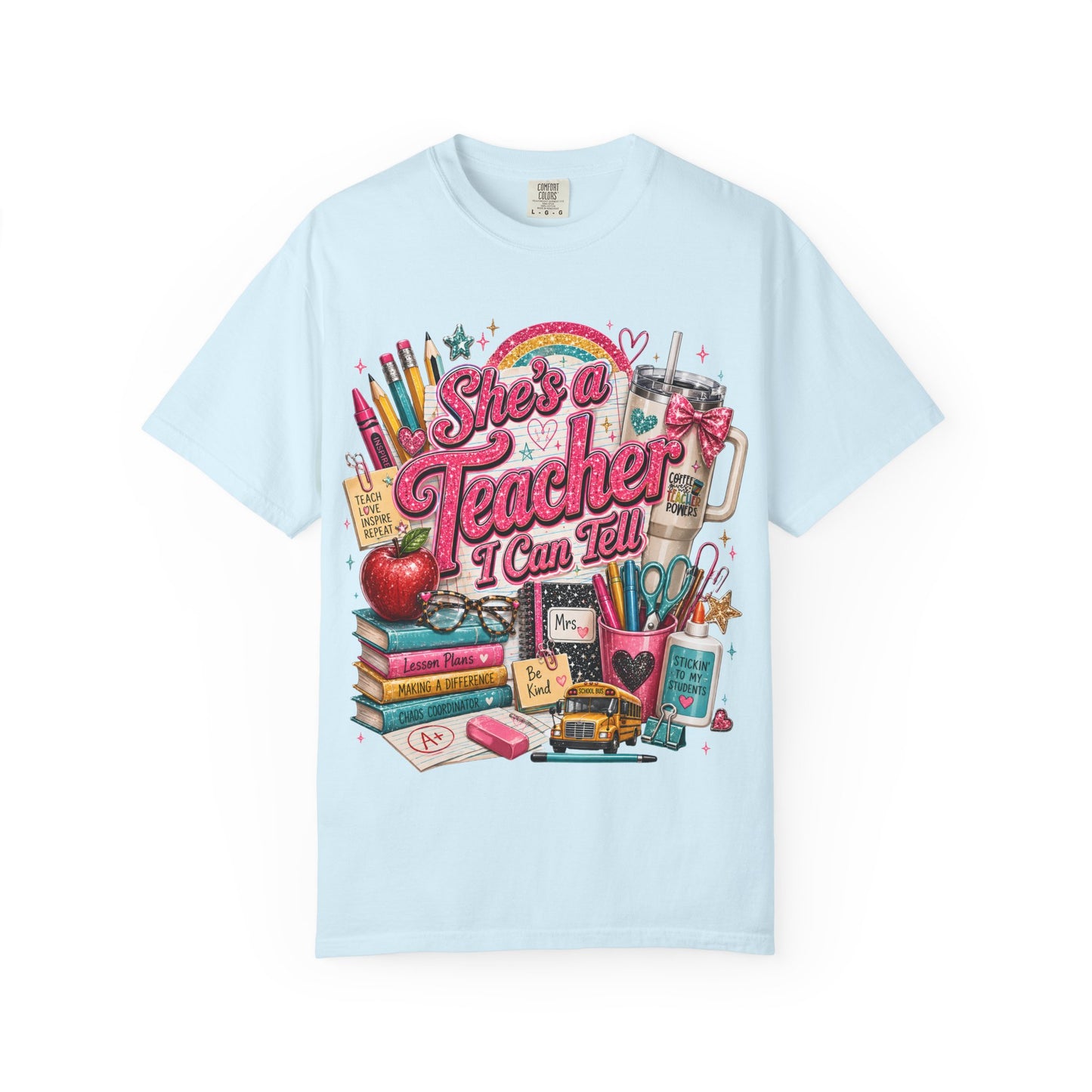 She’s a Teacher I Can Tell T-Shirt — Cute School Supplies Graphic Tee for Teachers