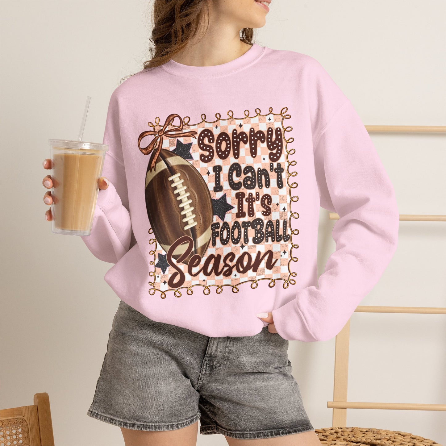 Football Season Sweatshirt - "Sorry I Can’t, It’s Football Season" Crewneck