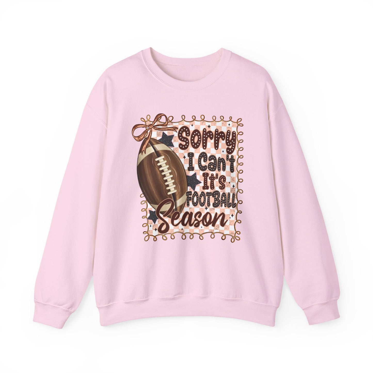 Football Season Sweatshirt - "Sorry I Can’t, It’s Football Season" Crewneck