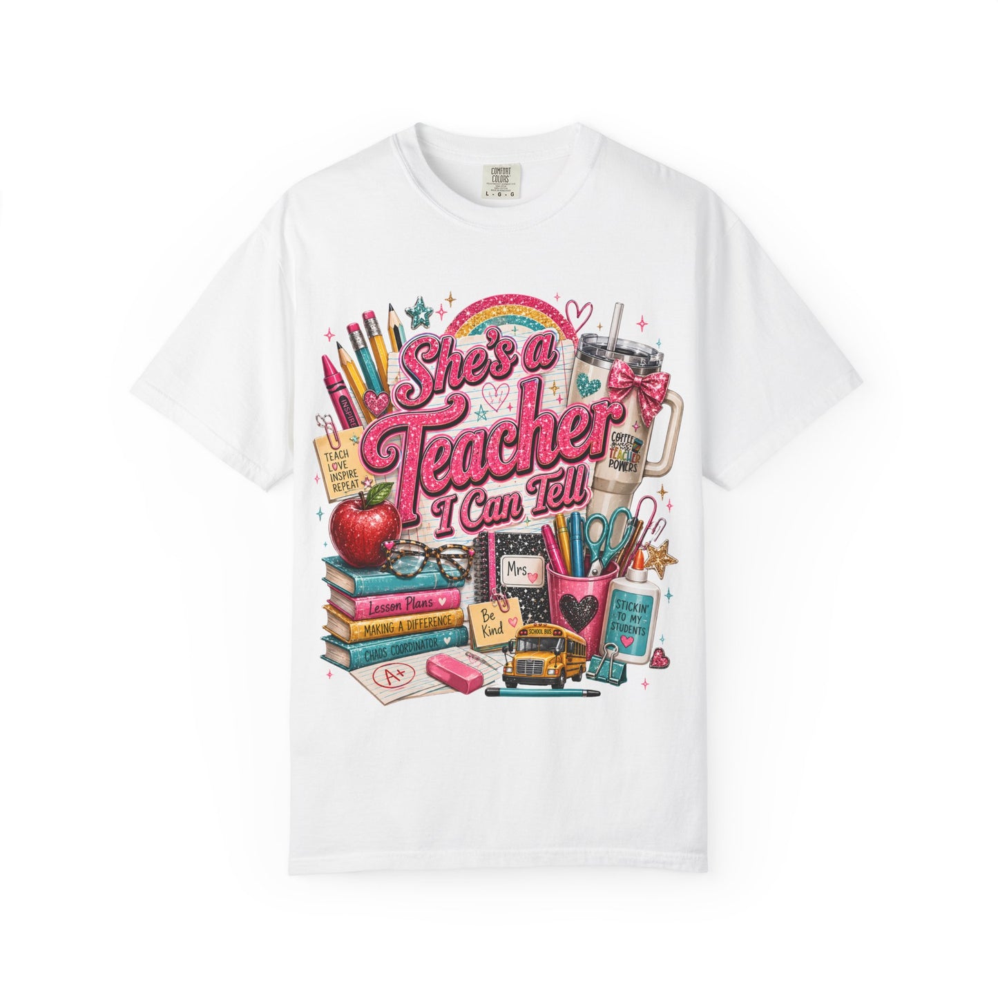 She’s a Teacher I Can Tell T-Shirt — Cute School Supplies Graphic Tee for Teachers