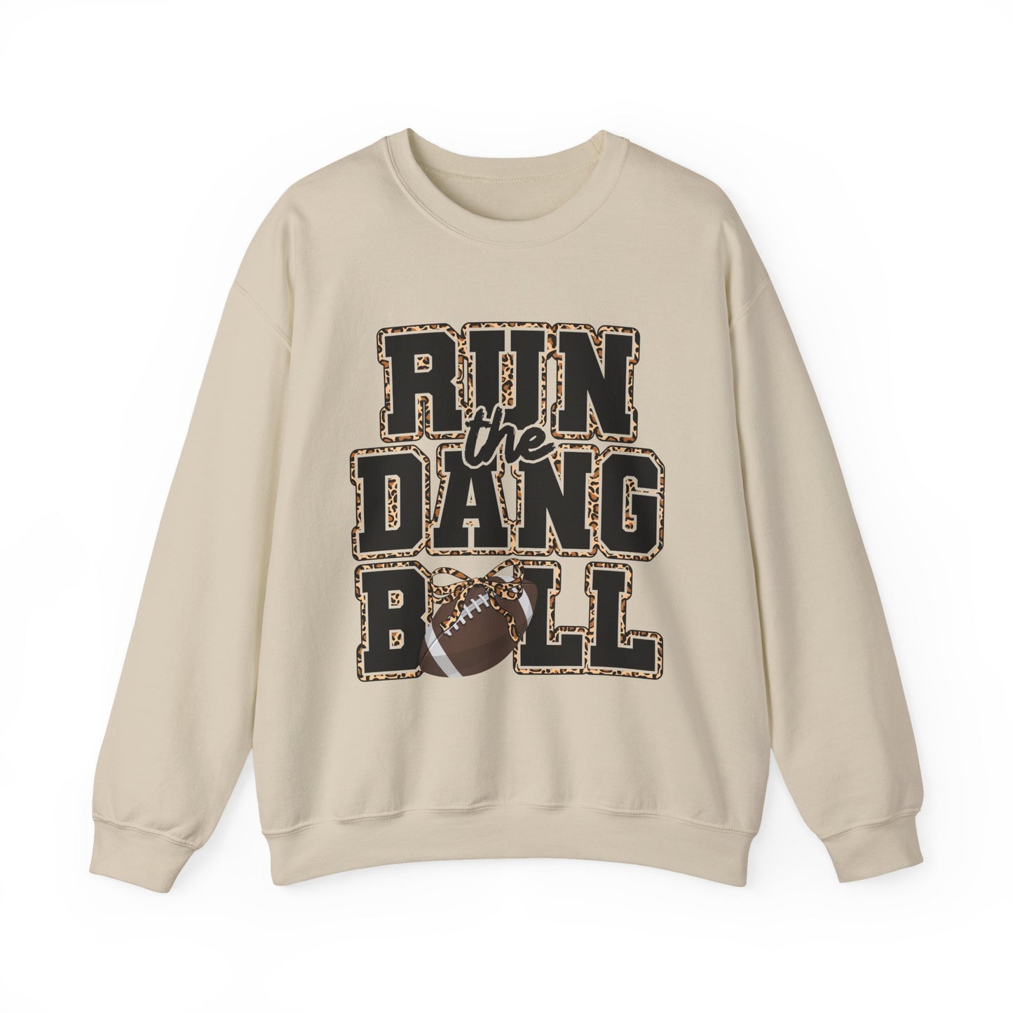 Run the Dang Ball Crewneck Sweatshirt — Funny Football Team Pullover