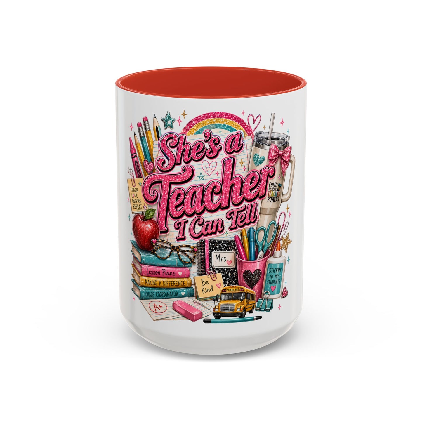 She's a Teacher I Can Tell Coffee Mug – Gift for Female Teachers, Cute School Supplies Design (11/15 oz)