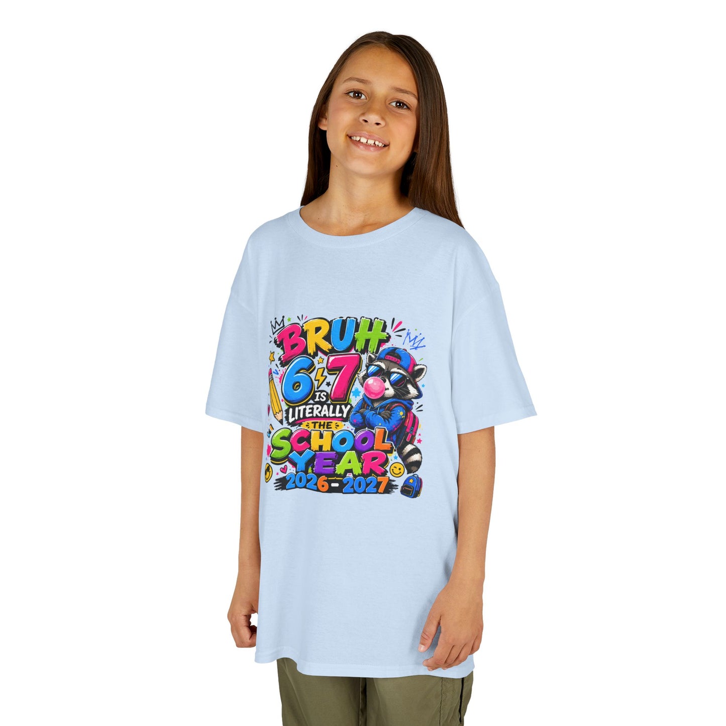 Kids 6-7 School Year T‑Shirt — "Bruh 6/7 Literally School Year 2026-2027" Colorful Back-to-School Tee