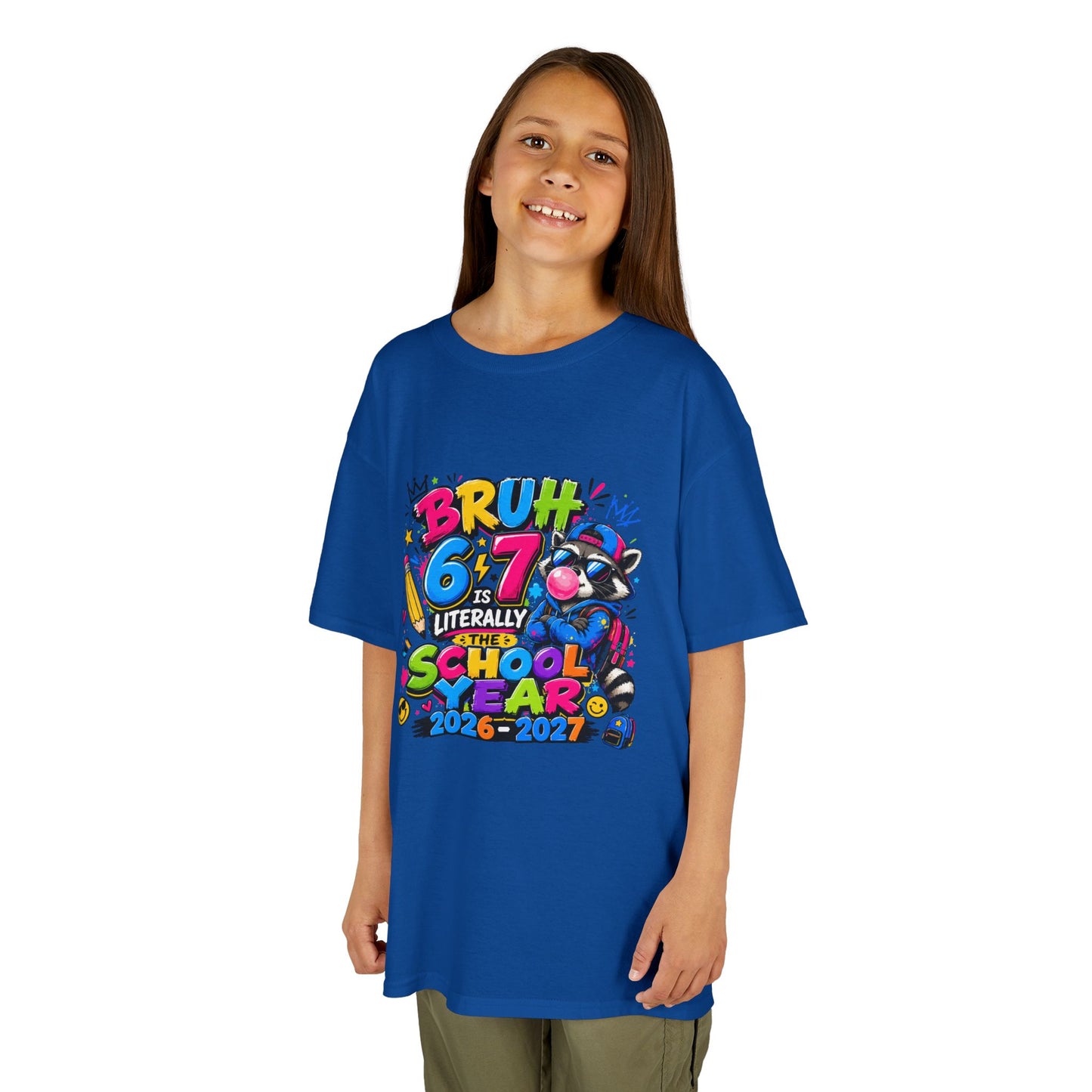 Kids 6-7 School Year T‑Shirt — "Bruh 6/7 Literally School Year 2026-2027" Colorful Back-to-School Tee