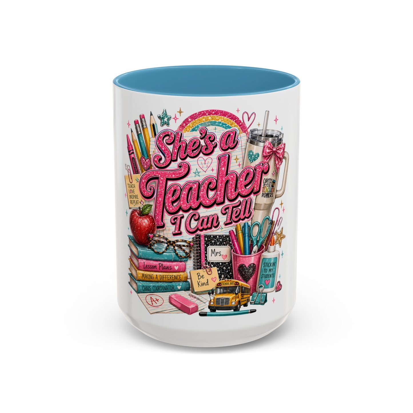 She's a Teacher I Can Tell Coffee Mug – Gift for Female Teachers, Cute School Supplies Design (11/15 oz)