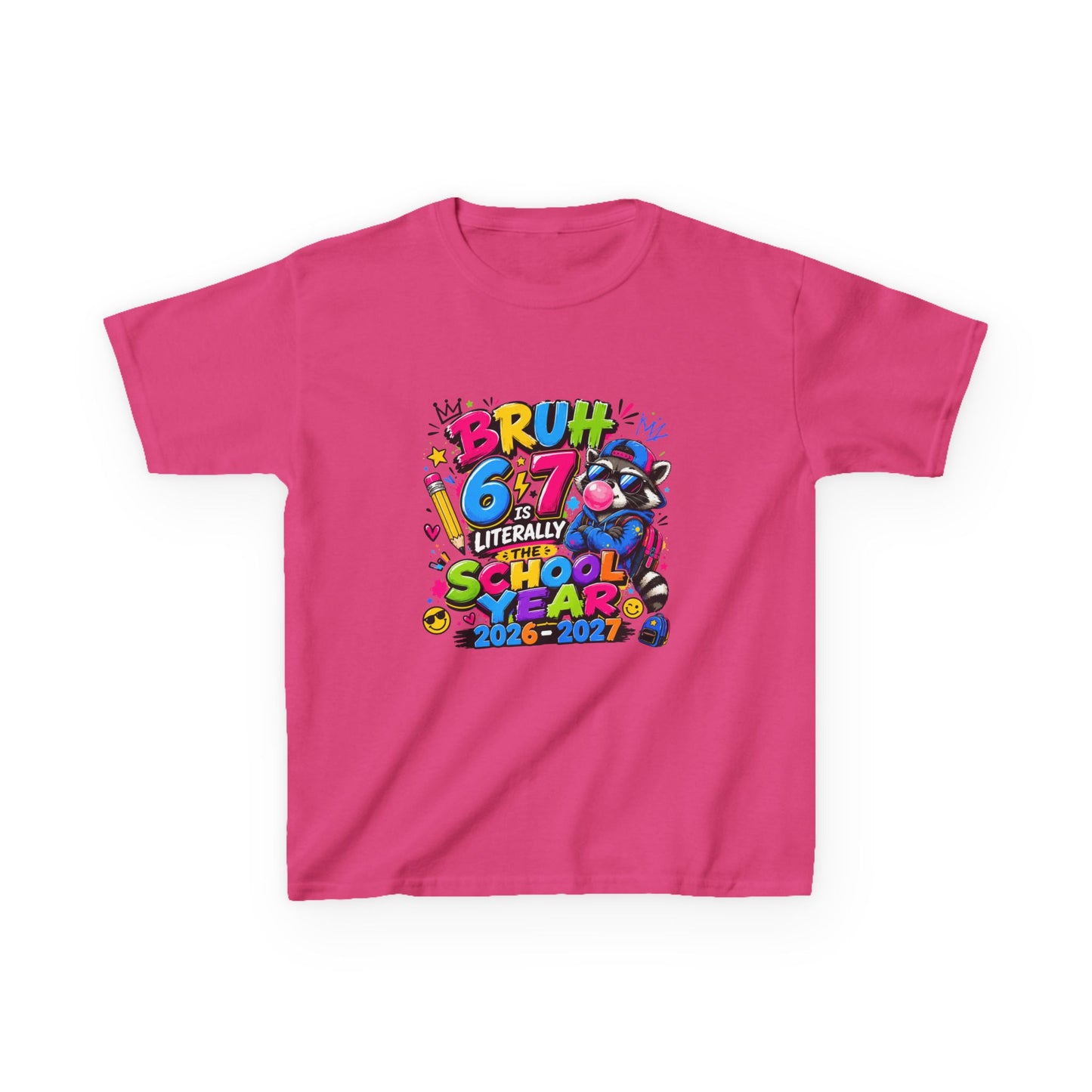 Kids 6-7 School Year T‑Shirt — "Bruh 6/7 Literally School Year 2026-2027" Colorful Back-to-School Tee