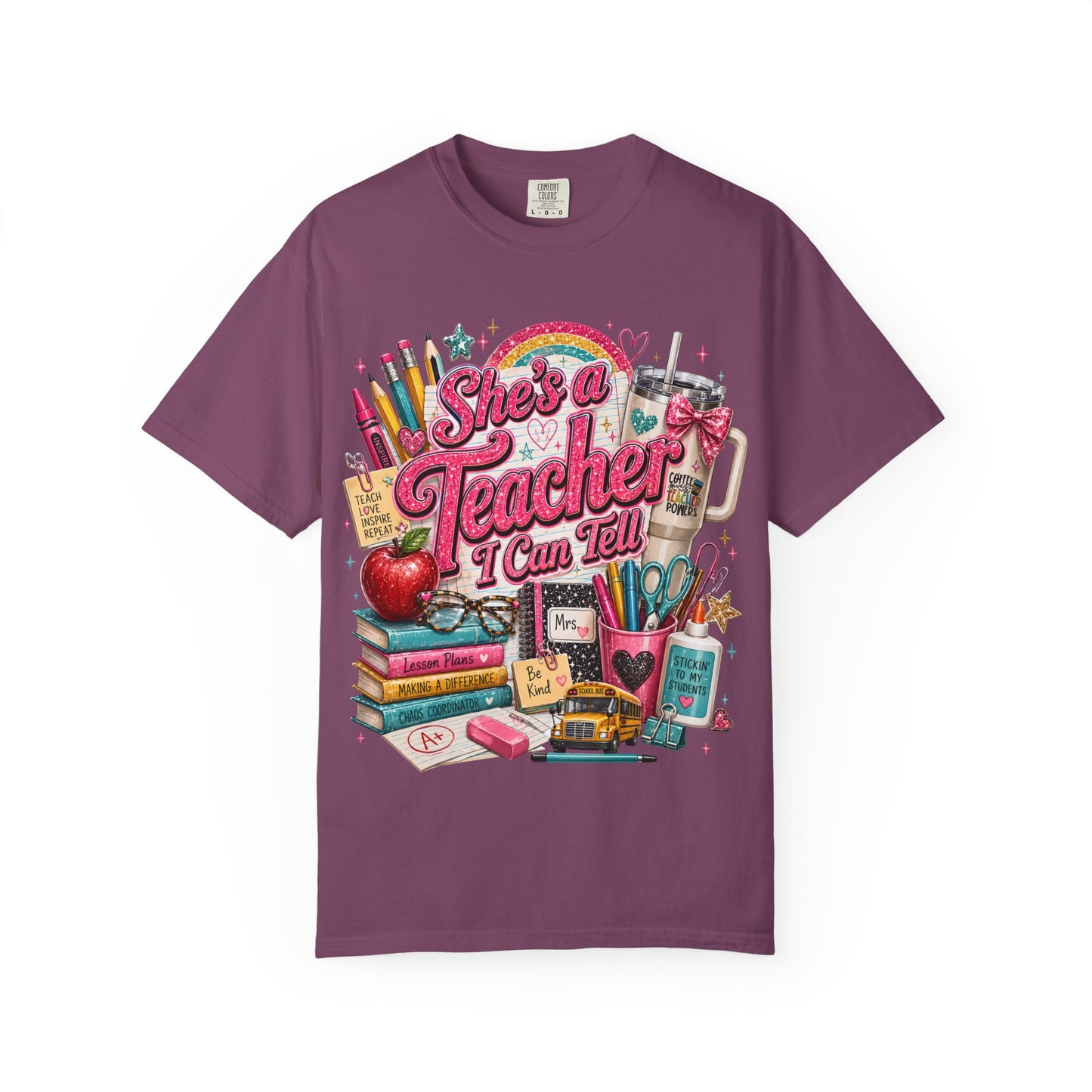 She’s a Teacher I Can Tell T-Shirt — Cute School Supplies Graphic Tee for Teachers